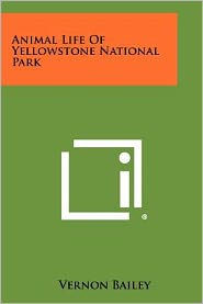 Animal Life of Yellowstone National Park