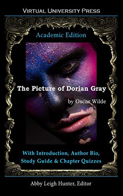 The Picture of Dorian Gray (Academic Edition): With Introduction, Author Bio, Study Guide & Chapter Quizzes - 9781643990187