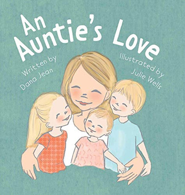 An Auntie's Love - 9781645382591