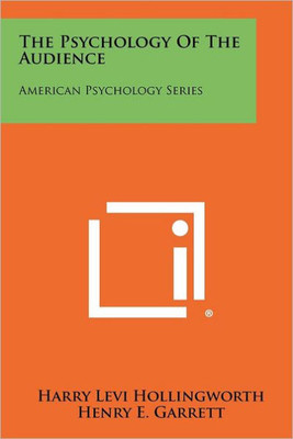 The Psychology Of The Audience: American Psychology Series