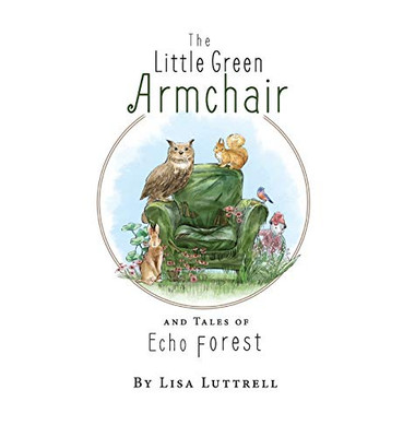 The Little Green Armchair and Tales of Echo Forest - 9781642377873