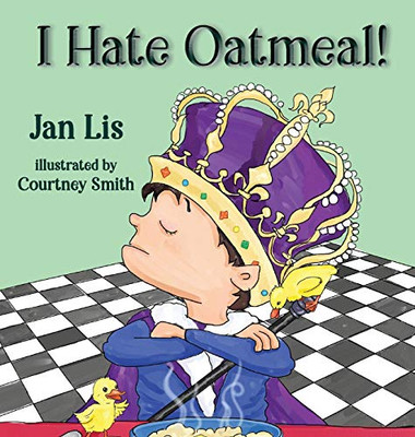 I Hate Oatmeal - 9781649490520