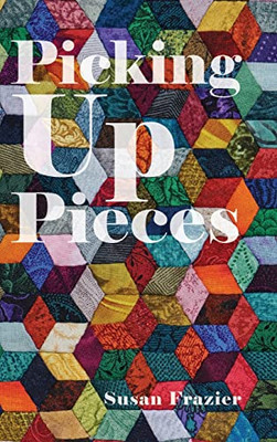 Picking Up Pieces - 9781649907523