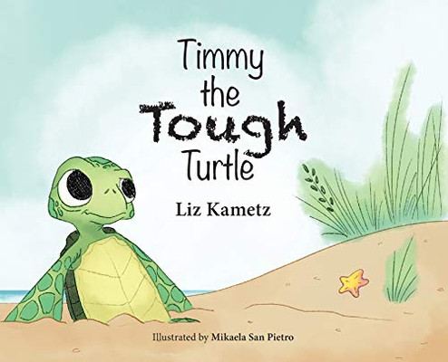 Timmy the Tough Turtle - 9781612449449