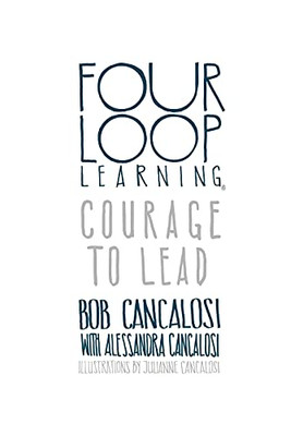 Courage to Lead (Four Loop Learning) - 9781612449371