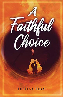 A Faithful Choice - 9781643769684