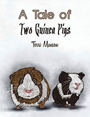 A Tale of Two Guinea Pigs - 9781645754176