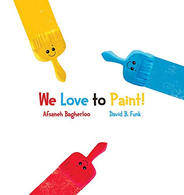We Love to Paint! - 9781647185237