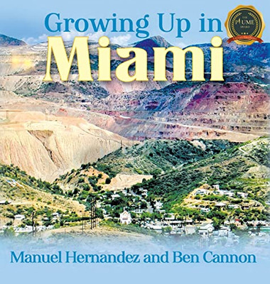Growing Up in Miami - 9781646208388