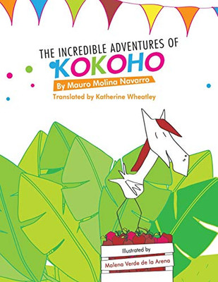 The Incredible Adventures of Kokoho - 9781528978163