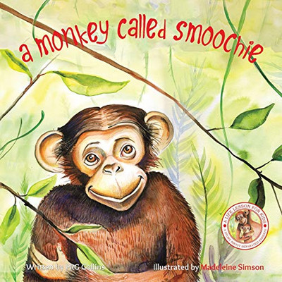 A Monkey Called Smoochie - 9781528939157