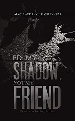 Ed: My Shadow, Not My Friend - 9781645363934