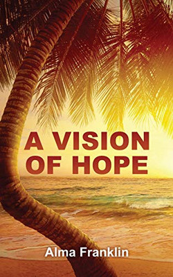 A Vision of Hope - 9781631294143
