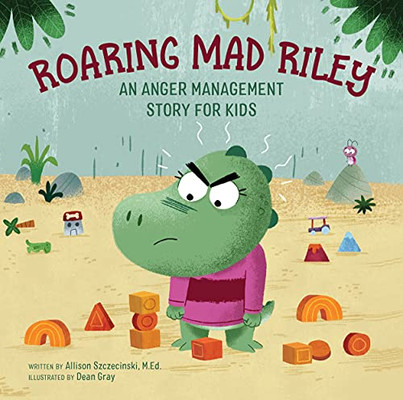 Roaring Mad Riley: An Anger Management Story for Kids - 9781638788362
