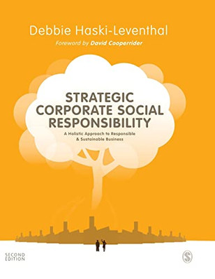 Strategic Corporate Social Responsibility: A Holistic Approach to Responsible and Sustainable Business - 9781529758443