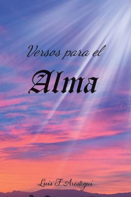 Versos Para el alma (Spanish Edition) - 9781643343631