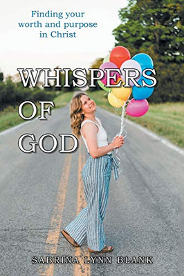 Whispers of God: Finding Your Worth and Purpose in Christ - 9781664203419