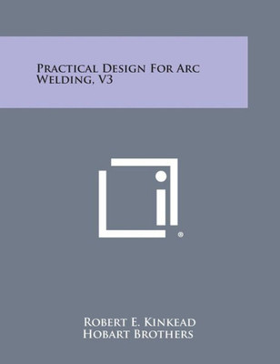 Practical Design for Arc Welding, V3