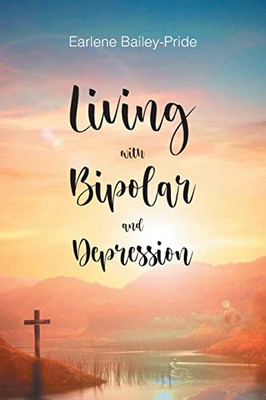 Living with Bipolar and Depression - 9781639616312