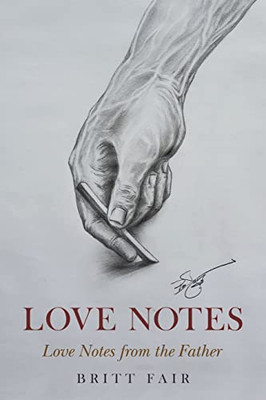 Love Notes: Love Notes from the Father - 9781664247826