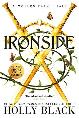 Ironside: A Modern Faerie Tale (The Modern Faerie Tales) - 9781534484542