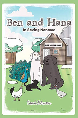 Ben and Hana: In Saving Noname - 9781646702251