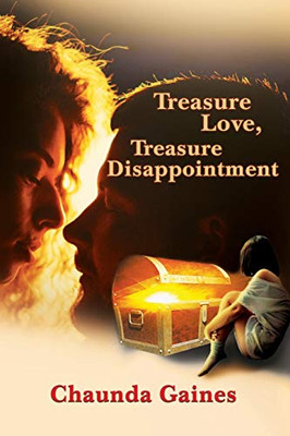Treasure Love, Treasure Disappointment - 9781636492520