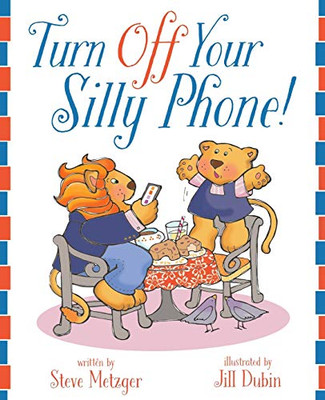 Turn Off Your Silly Phone! - 9781646631285