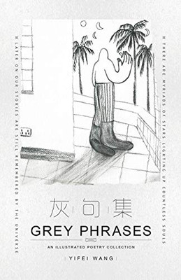 Grey Phrases: An Illustrated Poetry Collection - 9781543760200