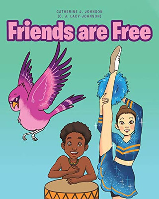 Friends are Free - 9781646540006