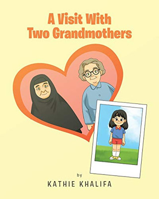 A Visit With Two Grandmothers - 9781646541652