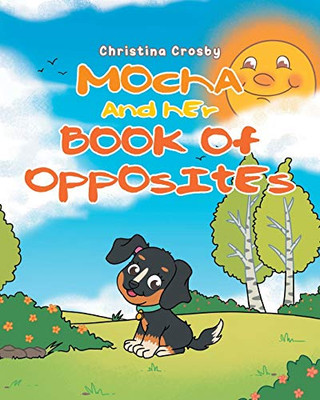 Mocha and Her Book of Opposites - 9781662400896