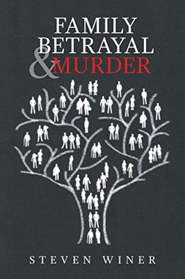 Family Betrayal & Murder - 9781664145146