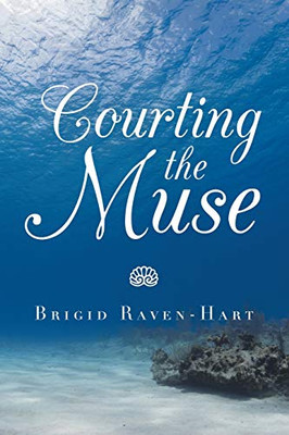 Courting the Muse - 9781665509534