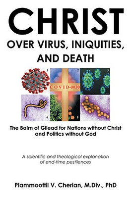 Christ Over Virus, Iniquities and Death - 9781636300801