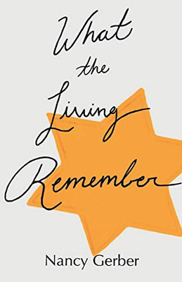 What the Living Remember - 9781627202732
