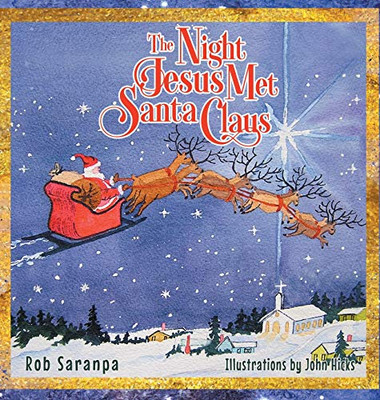 The Night Jesus Met Santa Claus - 9781648951176