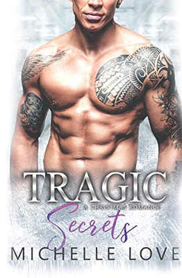 Tragic Secrets: A Holiday Romance (Island of Love Book) - 9781648080531