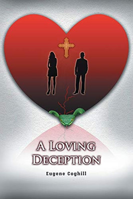 A Loving Deception - 9781648269950