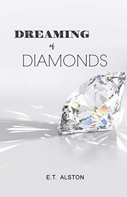 Dreaming of Diamonds - 9781647020033