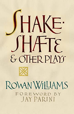 Shakeshafte and Other Plays - 9781639821020