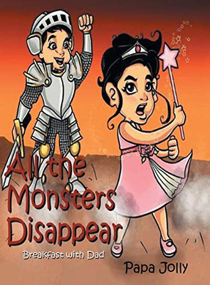All the Monsters Disappear: Breakfast with Dad - 9781648952241