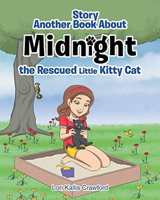 Another Book/Story about Midnight the Rescued Little Kitty Cat - 9781644718124