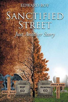 Sanctified Street: Just Another Story - 9781662452123