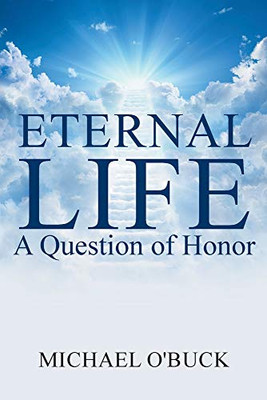 Eternal Life: A Question of Honor - 9781648269752