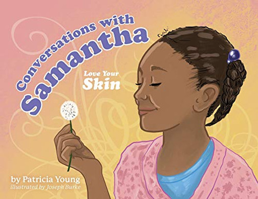 Conversations with Samantha: Love Your Skin - 9781641117111