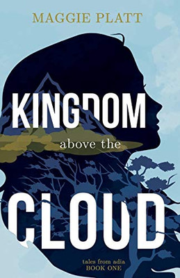 Kingdom Above the Cloud (Tales from Adia) - 9781620205884