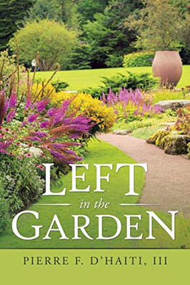 Left in the Garden - 9781664125704
