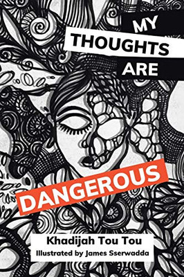 My Thoughts Are Dangerous - 9781664123748