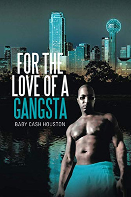 For the Love of a Gangsta - 9781664134515